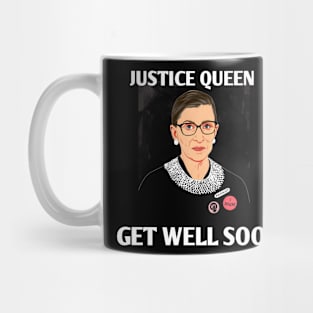 justice queen get well soon RBG Mug